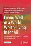 Living Well in a World Worth Living in for All<Vol. 2> 1st ed. 2024 H 24