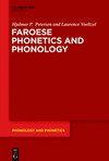 Faroese Phonetics and Phonology(Phonology and Phonetics [Pp] 34) H 410 p.