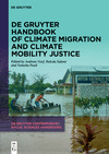 de Gruyter Handbook of Climate Migration and Climate Mobility Justice(de Gruyter Contemporary Social Sciences Handbooks 3) H 550