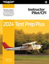 2024 Instructor Pilot/Cfi Test Prep Plus: Paperback Plus Software to Study and Prepare for Your Pilot FAA Knowledge Exam(Asa Tes