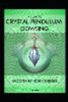 A Guide to Crystal Pendulum Dowsing P 30 p. 25