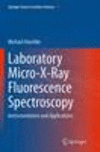 Laboratory Micro-X-Ray Fluorescence Spectroscopy Softcover reprint of the original 1st ed. 2014(Springer Series in Surface Scien