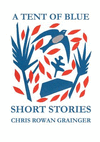 A Tent of Blue: Short Stories P 154 p. 16