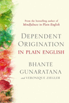 Dependent Origination in Plain English P 160 p.