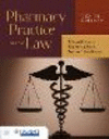 Pharmacy Practice and the Law, 10th ed. '23