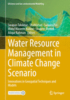 Water Resource Management in Climate Change Scenario 2024th ed.(GIScience and Geo-environmental Modelling) H 24