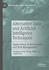 Alternative Data and Artificial Intelligence Techniques (Palgrave Studies in Risk and Insurance)