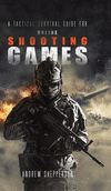 A Tactical Survival Guide for Online Shooting Games. H 112 p. 19
