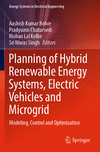 Planning of Hybrid Renewable Energy Systems, Electric Vehicles and Microgrid 1st ed. 2022(Energy Systems in Electrical Engineeri