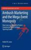Ambush Marketing & the Mega-Event Monopoly 2012nd ed.(ASSER International Sports Law Series) H 800 p. 12