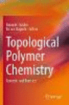 Topological Polymer Chemistry 1st ed. 2022 P 23