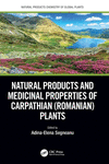 Natural Products and Medicinal Properties of Carpathian (Romanian) Plants(Natural Products Chemistry of Global Plants) H 486 p.