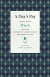 A Day’s Pay (Flannery O'Connor Award for Short Fiction, 116)