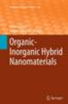Organic-Inorganic Hybrid Nanomaterials Softcover reprint of the original 1st ed. 2015(Advances in Polymer Science Vol.267) P VII