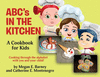 ABC's in the Kitchen: A Cookbook for Kids: Cooking through the alphabet with you and your child! P 62 p. 20