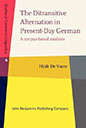 The Ditransitive Alternation in Present-Day German:A corpus-based analysis (Studies in Germanic Linguistics, Vol. 6) '23