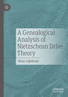 A Genealogical Analysis of Nietzschean Drive Theory 2023rd ed. P 24