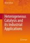 Heterogeneous Catalysis and its Industrial Applications 1st ed. 2016 H 410 p. 16