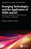 Emerging Technologies and the Application of Wsn and Iot: Smart Surveillance, Public Security, and Safety Challenges(Prospects i