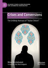 Crises and Conversions (Palgrave Studies in New Religions and Alternative Spiritualities)