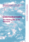 Cosmochemistry:The Melting Pot of the Elements (Cambridge Contemporary Astrophysics) '11