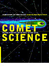 Comet Science:The Study of Remnants from the Birth of the Solar System '00