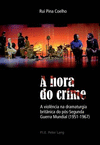 A Hora Do Crime: A Viol　ncia Na Dramaturgia Brit　nica Do P　s-Segunda Guerra Mundial (1951-1967) P 232 p. 16