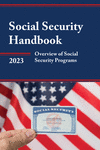 Social Security Handbook 2023: Overview of Social Security Programs paper 714 p. 23