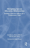 Navigating Special Education Relationships:Building Collective Efficacy for a Collaborative Team '24