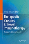 Therapeutic Vaccines as Novel Immunotherapy:Biological and Clinical Concepts '19