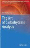 The Art of Carbohydrate Analysis (Techniques in Life Science and Biomedicine for the Non-Expert) '21