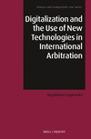 Digitalization and the Use of New Technologies in International Arbitration( 13) H 212 p. 24