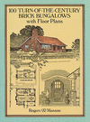 100 Turn-of-the-Century Brick Bungalows with Floor Plans.　paper　128 p.