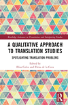A Qualitative Approach to Translation Studies (Routledge Advances in Translation and Interpreting Studies)