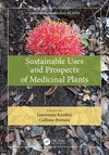 Sustainable Uses and Prospects of Medicinal Plants (Exploring Medicinal Plants) '25