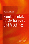 Fundamentals of Mechanisms and Machines 1st ed. 2024 H 24