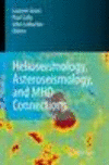 Helioseismology, Asteroseismology, and MHD Connections Softcover reprint of hardcover 1st ed. 2008 P VI, 638 p. 10