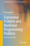 Eigenvalue Problem and Nonlinear Programming Problem 1st ed. 2024(New Frontiers in Regional Science: Asian Perspectives Vol.70)