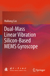 Dual-Mass Linear Vibration Silicon-Based MEMS Gyroscope 2023rd ed. P 24