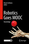 Robotics Goes MOOC 1st ed. 2020 P c. 200 p. 100 illus. in color. 19