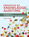 Principles of Knowledge Auditing:Foundations for Knowledge Management Implementation '23
