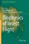 Biophysics of Insect Flight 1st ed. 2021(Springer Series in Biophysics Vol.22) P 212 p. 23