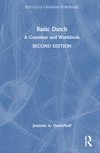 Basic Dutch 2nd ed.(Routledge Grammar Workbooks) H 232 p. 23