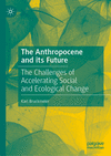 The Anthropocene and its Future:The Challenges of Accelerating Social and Ecological Change '24
