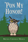 'Pon My Honor!: A Collection of Stories and Poems from the Country Side of Life P 210 p. 17