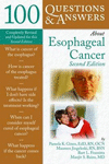 100 Questions & Answers about Esophageal Cancer. (100 Questions & Answers about)　2nd ed.　paper　170 p.