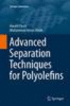 Advanced Separation Techniques for Polyolefins Softcover reprint of the original 1st ed. 2014(Springer Laboratory) P XII, 179 p.