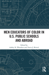 Men Educators of Color in U.S. Public Schools and Abroad H 184 p. 23