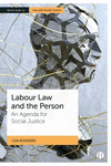 Labour Law and the Person – An Agenda for Social Justice(Bristol Studies in Law and Social Justice) H 208 p. 24