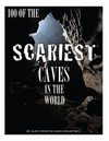 100 of the Scariest Caves In the World(Cambridge Studies in Linguistics (Paperback) 99) P 32 p. 13